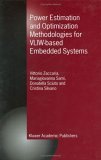 Power Estimation And Optimization Methodologies For Vliw Based Embedded Systems