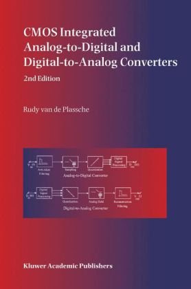 CMOS Integrated Analog-To-Digital and Digital-To-Analog Converters