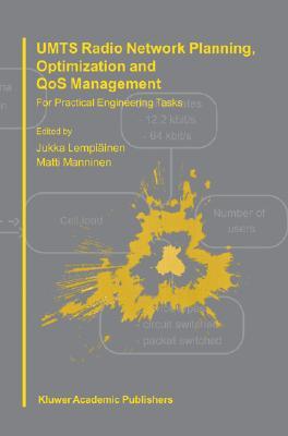 Umts Radio Network Planning, Optimization and Qos Management