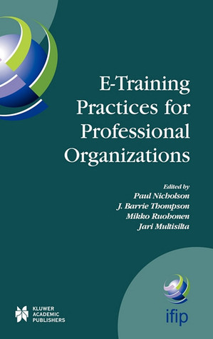 E-Training Practices for Professional Organizations