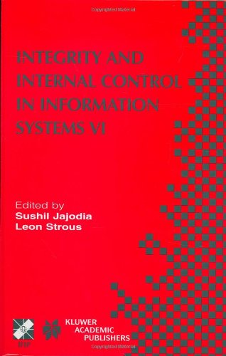 Integrity and Internal Control in Information Systems VI