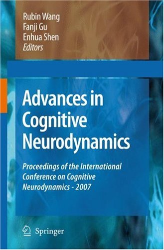 Advances in Cognitive Neurodynamics Iccn 2007