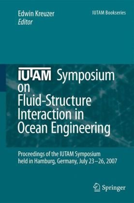 Iutam Symposium on Fluidstructure Interaction in Ocean Engineering