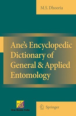 Ane's Encyclopedic Dictionary of General &amp; Applied Entomology