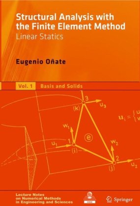 Structural Analysis with the Finite Element Method, Volume 1
