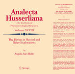 Angela Ales Bello the Divine in Husserl and Other Explorations