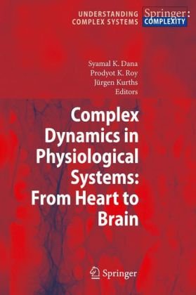 Complex Dynamics in Physiological Systems