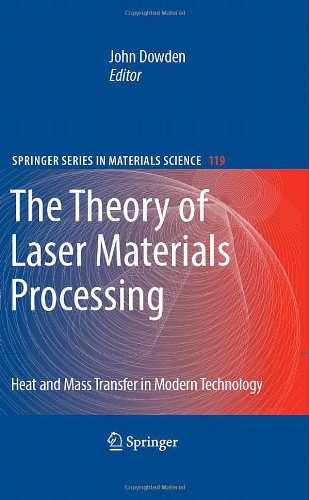The Theory Of Laser Materials Processing