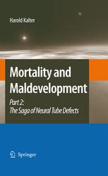 Mortality and Maldevelopment