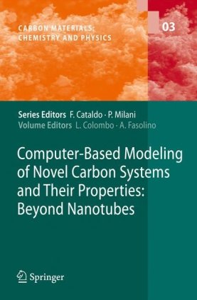 Computer Based Modeling Of Novel Carbon Systems And Their Properties