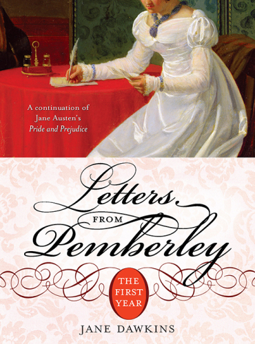 Letters from Pemberley: The First Year