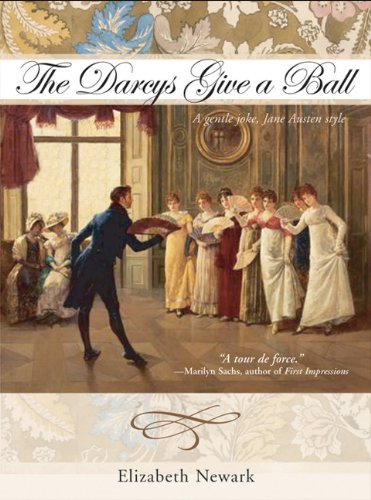 Darcys give a ball : a gentle joke, Jane Austen style