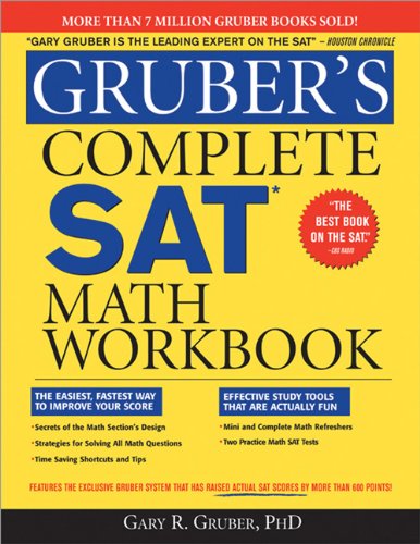 Gruber's Complete SAT Math Workbook