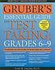 Gruber's Essential Guide to Test Taking