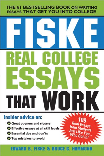 Fiske Real College Essays That Work