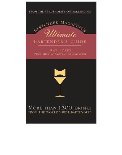 Bartender Magazine's Ultimate Bartender's Guide