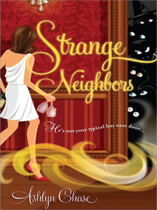 Strange Neighbors Series, Book 1