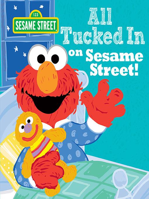 All Tucked In On Sesame Street!