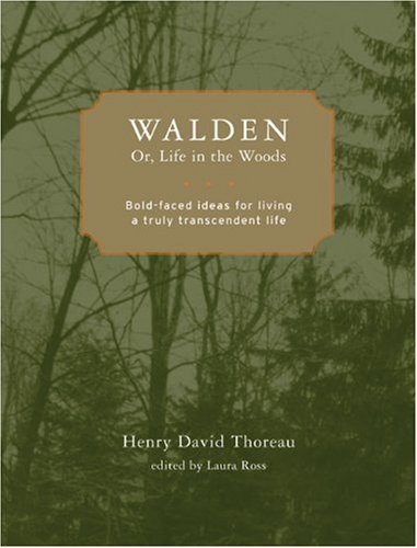 Walden; or, Life in the Woods