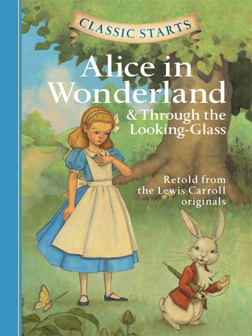 Alice in Wonderland & Through the Looking-Glass