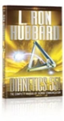 Dianetics 55! The Complete Manual Of Human Communication