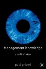 Management Knowledge : a Critical View.