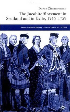 The Jacobite Movement in Scotland and in Exile, 1749-1759