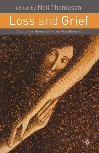 Loss and Grief : A Guide for Human Services Practitioners