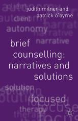 Brief Counselling : Narratives and Solutions.