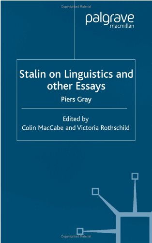 Stalin on Linguistics and Other Essays