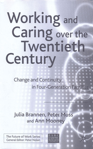 Working and Caring over the Twentieth Century