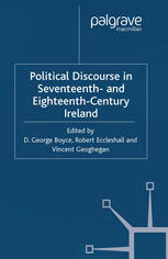 Political Discourse in Seventeenth- And Eighteenth-Century Ireland