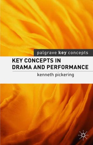 Key Concepts in Drama and Performance