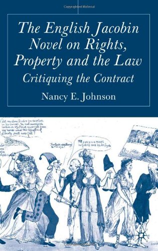The English Jacobin Novel on Rights, Property and the Law