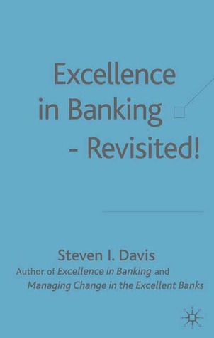 Excellence in Banking ­ Revisited!