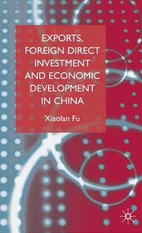 Exports, Foreign Direct Investment and Economic Development in China