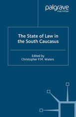 The State of Law in the South Caucasus