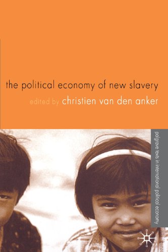 The Political Economy of New Slavery