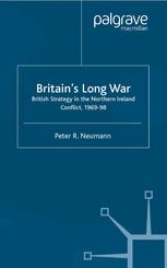 Britain's long war : British strategy in the Northern Ireland conflict, 1969-98