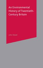 An Environmental History of Twentieth-century Britain.