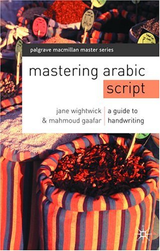 Mastering Arabic Script (Palgrave Master Series (Languages))