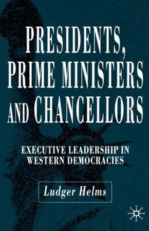 Presidents, Prime Ministers and Chancellors