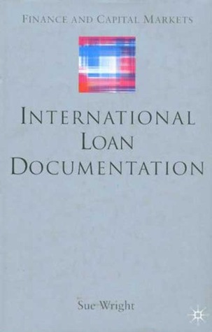 Loan Documentation (Finance and Capital Markets Series)
