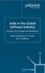 India in the Global Software Industry : Innovation, Firm Strategies and Development