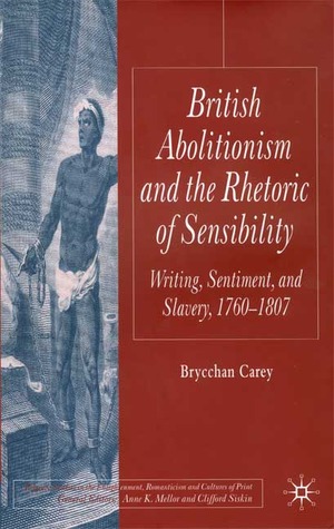 British Abolitionism and the Rhetoric of Sensibility