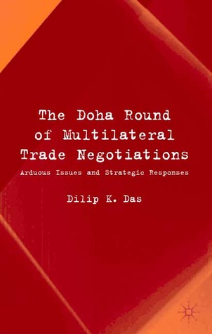 The Doha Round of Multilateral Trade Negotiations