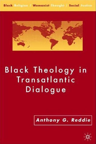 Black Theology in Transatlantic Dialogue