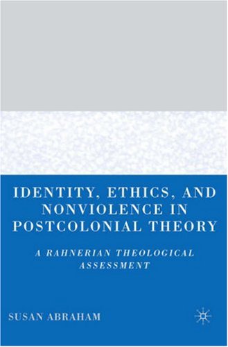 Identity, Ethics, and Nonviolence in Postcolonial Theory