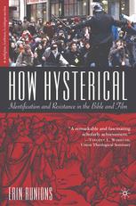 How Hysterical : Identification and Resistance in the Bible and Film.