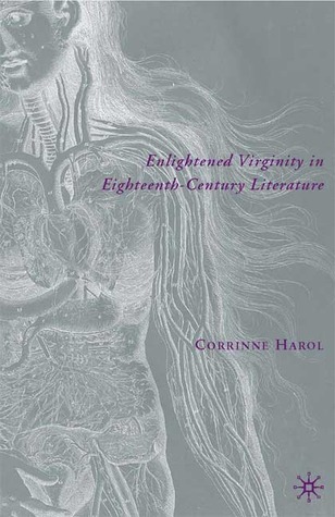 Enlightened Virginity in Eighteenth-Century Literature